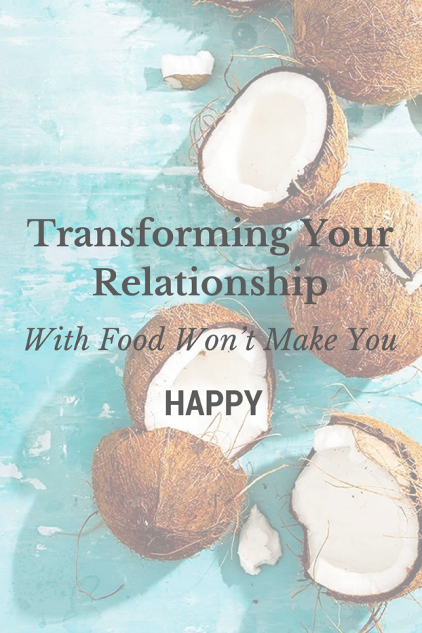 Transforming Your Relationship with Food-3